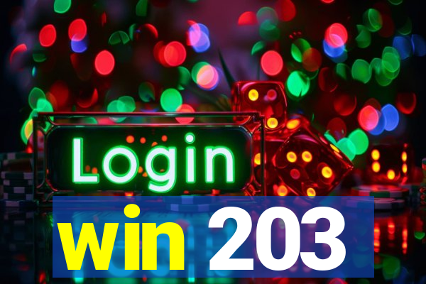 win 203